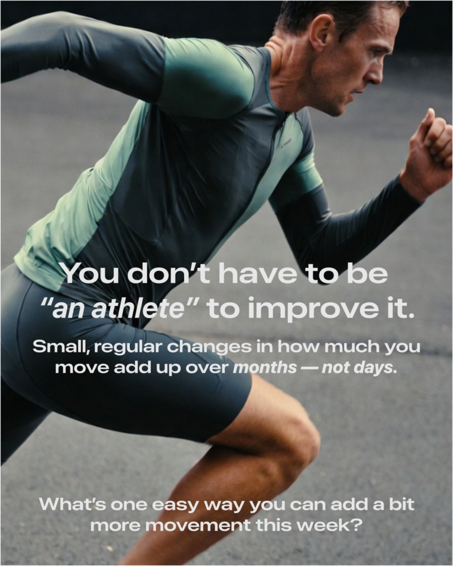 You do not have to be an athlete